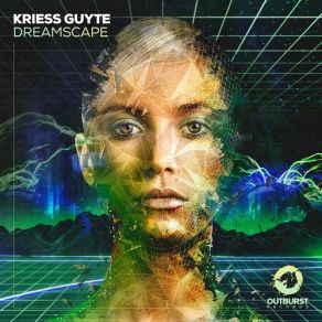 Download track Dreamscape (Extended Mix) Kriess Guyte