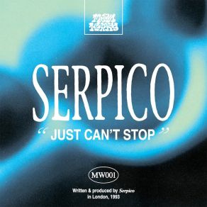 Download track Just Can't Stop (Orca Space Dub) Serpico