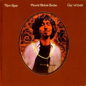 Download track City Of Gold Pearls Before SwineTom Rapp