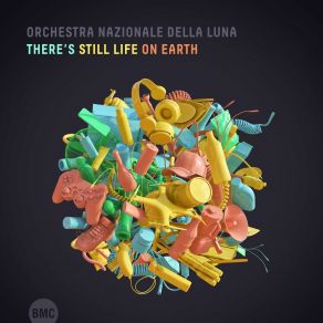 Download track There’s Still Life On Earth, Pt. 1 Orchestra Nazionale Della Luna