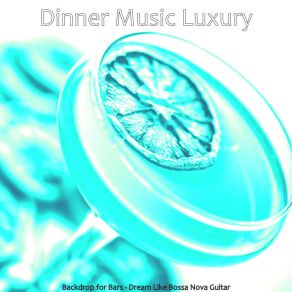 Download track Magical Moods For Cocktail Bars Dinner Music Luxury