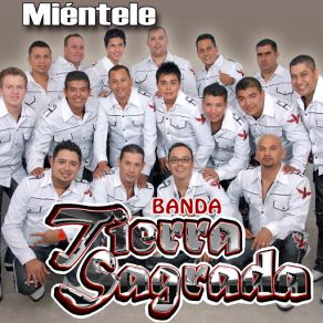 Download track Miéntele Banda Tierra Sagrada