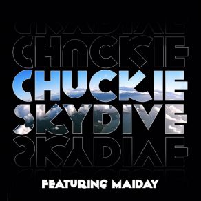 Download track Skydive (Maiday) [DECiBEL Remix] ChuckieMaiday