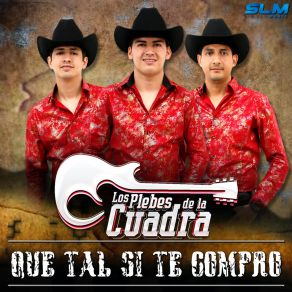 Download track Cuando La Vuelva A Ver Los Plebes De La Cuadra