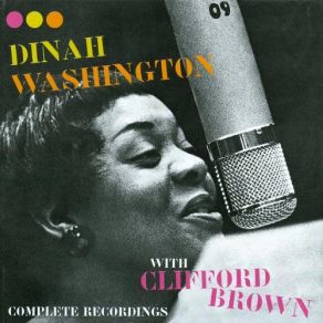 Download track Lover Come Back To Me Dinah Washington, The Clifford Brown