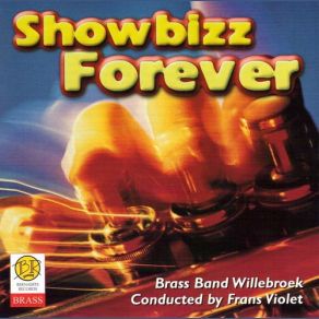 Download track Showbizz Forever Brass Band Willebroek