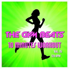 Download track 10-Minutes-Workout # 44 THE GYM BEATS