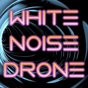 Download track White Noise Drone The White Noise