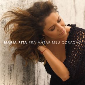 Download track Pra Matar Meu Coração María Rita