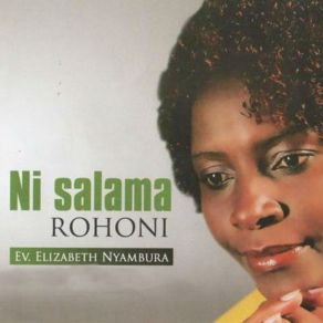 Download track Ni Salama Ev. Elizabeth Nyambura