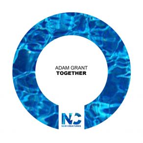 Download track Together (Nu Ground Foundation Vocal Trip) Adam GrantNu Ground Foundation