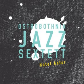 Download track Oblivion Ostrobothnia Jazz SextetAstor Piazzolla