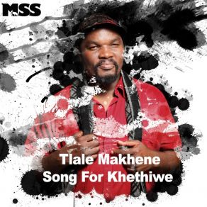 Download track Song For Khethiwe Tlale Makhene