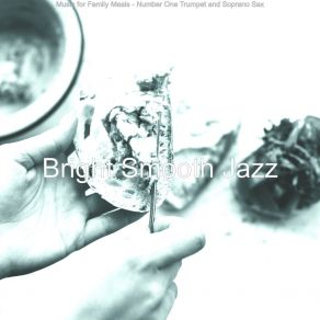 Download track Scintillating Ambiance For Cooking Bright Smooth Jazz