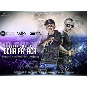 Download track Echa Pa' Aca Malak, Gbran