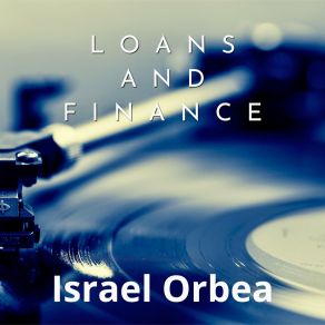 Download track Loans And Finance Israel Orbea