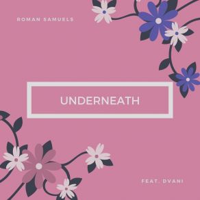 Download track Underneath Roman SamuelsDvani