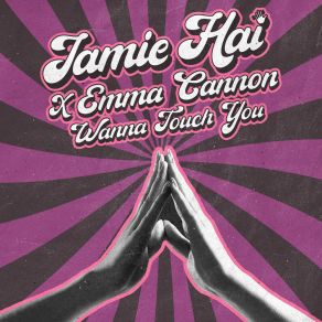 Download track Wanna Touch You Emma Cannon