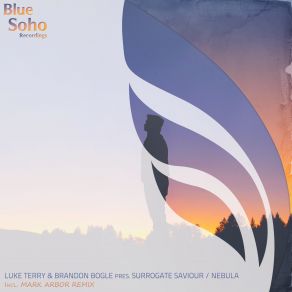 Download track Nebula (Mark Arbor's 00 Remix) Luke Terry, Surrogate Saviour, Brandon Bogle