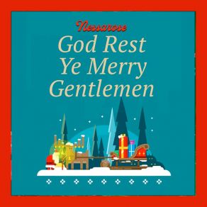 Download track God Rest Ye Merry Gentlemen (Classic Guitar Mix) Nessarose