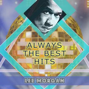 Download track New-Ma Lee Morgan Sextet