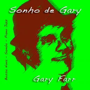 Download track Chega De Saudade Gary Farr