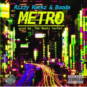 Download track Metro Booda, Rizzy Rackz