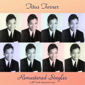 Download track Chances Go Around (Remastered 2017) Titus Turner