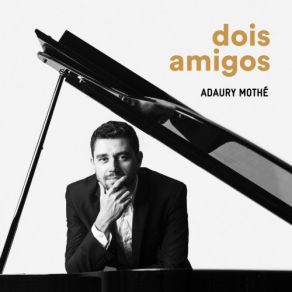 Download track Dois Amigos Adaury Mothé