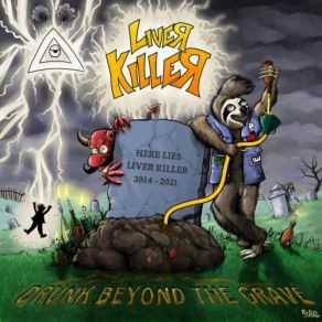 Download track Drunk Beyond The Grave Liver Killer