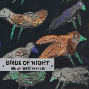 Download track Birds Of Night II She Whispers Thunder