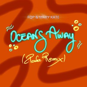 Download track Oceans Away (Power Remix; Extended Mix) Mary Kate