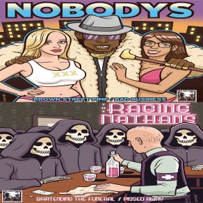 Download track Brown Street Pimp Nobodys, The Raging Nathans