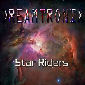 Download track Star Riders (Singularity Mix) Dreamtronix