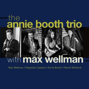 Download track I Get Along Without You Very Well Annie Booth TrioMax Wellman, Annie Booth