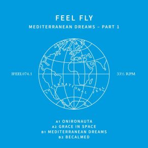 Download track Mediterranean Dreams Feel Fly