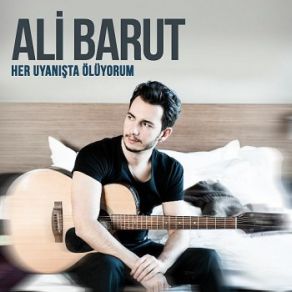 Download track Her Uyanışta Ölüyorum Ali Barut