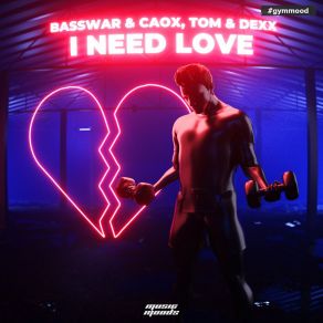 Download track I Need Love (Extended Mix) Tom And Dexx