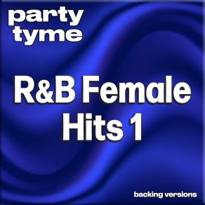 Download track Baby I Love U (Made Popular By Che'nelle) (Backing Version) Party Tyme