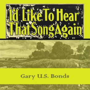 Download track A Woman Is Smarter (In Every Kinda Way) Gary U. S. Bonds