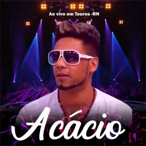 Download track Recaídas (Ao Vivo) Acácio