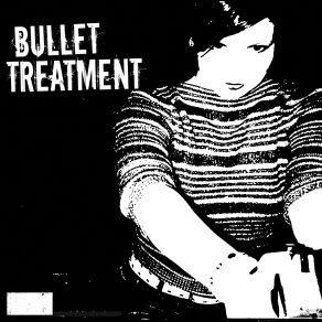 Download track Im Not A Punk Bullet Treatment