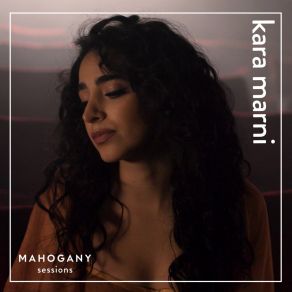 Download track All Night, Pt. 2 (Mahogany Sessions) Kara Marni