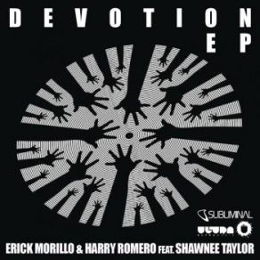 Download track Devotion (Simon Field Remix) Erick Morillo, Harry Romero, Shawnee Taylor