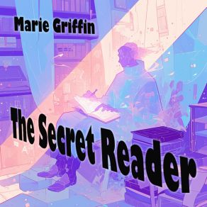 Download track The Secret Reader (Night Version) Marie Griffin