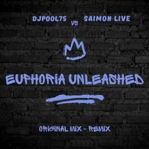 Download track Euphoria Unleashed (Original Mix) SAIMON LIVE