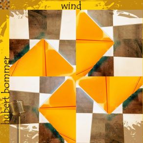 Download track My Thoughts Fly With The Wind Hubert Bommer