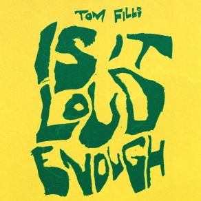 Download track Is It Loud Enough Tom Fills