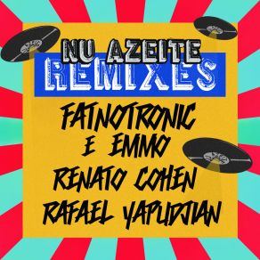 Download track Vem Com Noix (Fatnotronic & Emmo Remix) Nu AzeiteEmmo, Fatnotronic