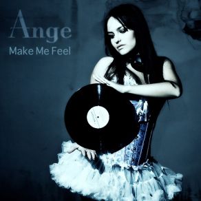 Download track Make Me Feel Ivan Spell Remix Ange